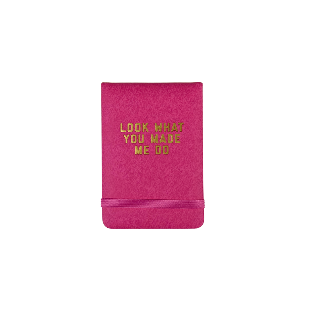 Look What You Made Me Do Mini Lined Journal