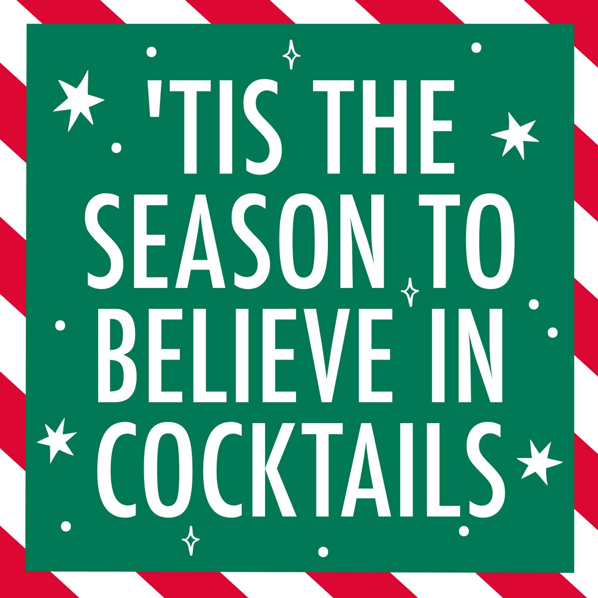 Holiday Funny Cocktail Napkins | Believe in Cocktails - 20ct