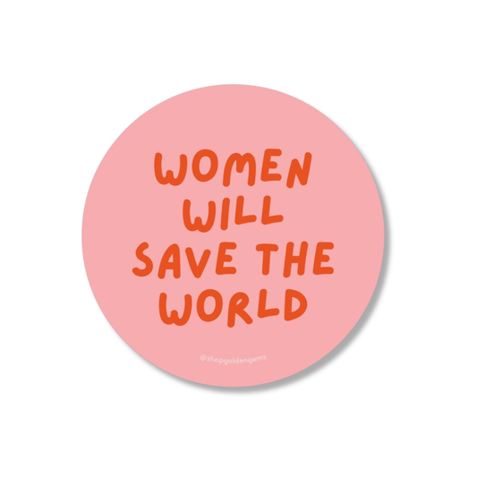 Women Will Save the World Retro Round Sticker