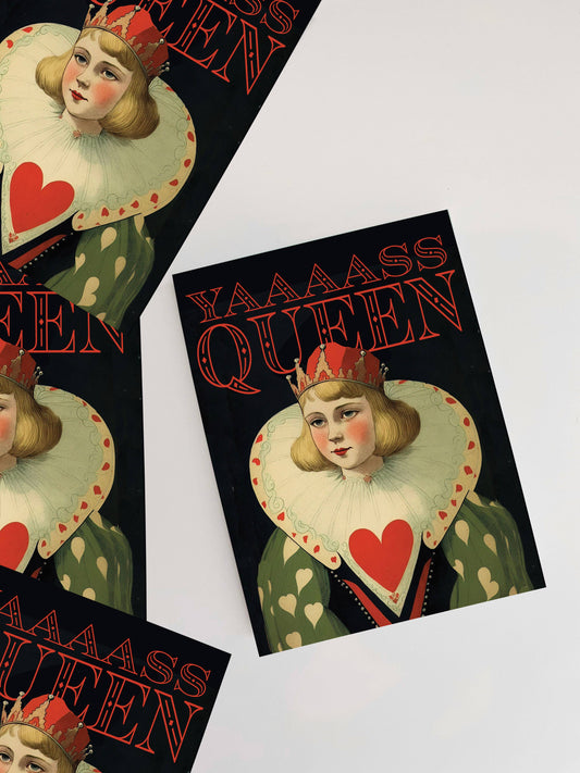 Yaaaassss Queen - Card