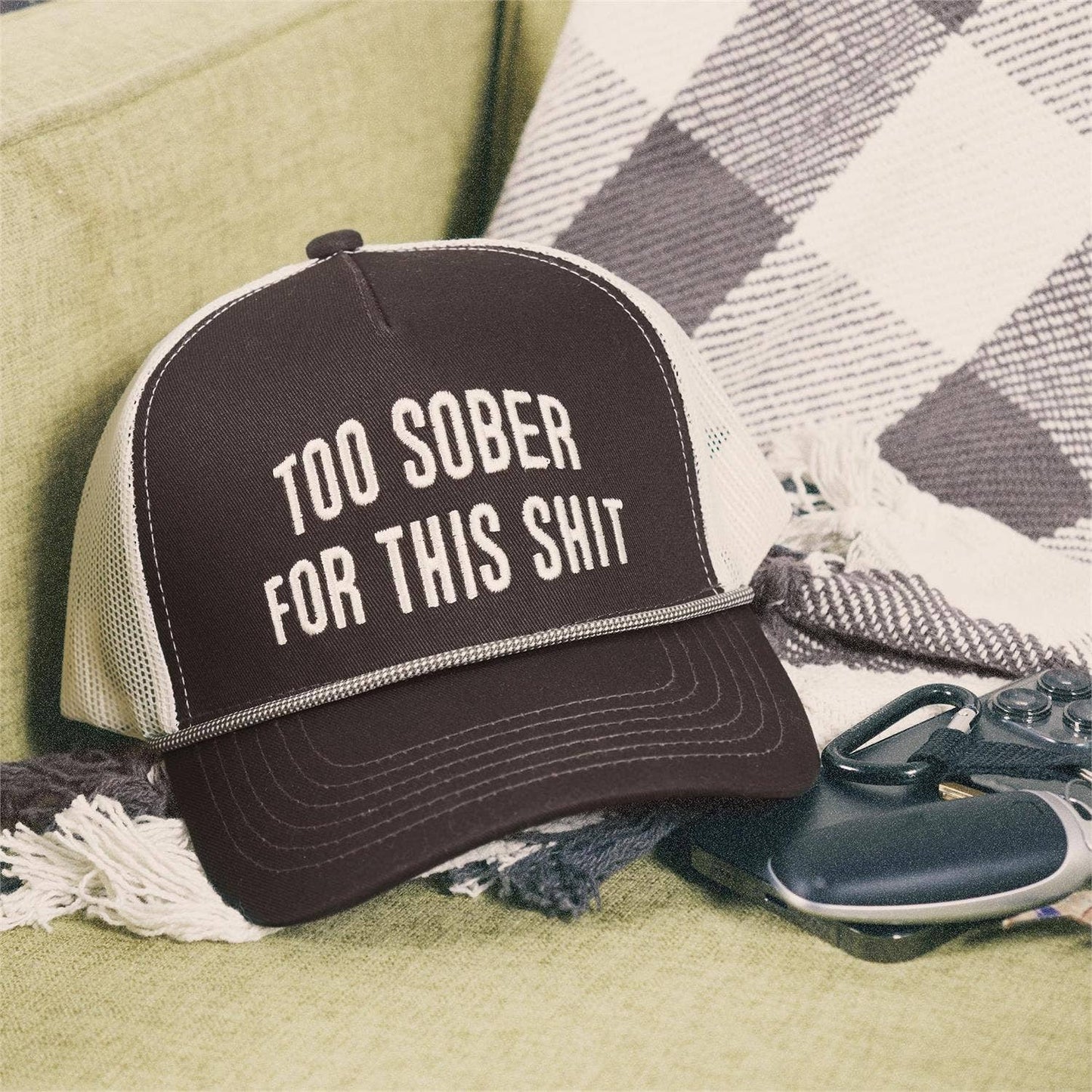 Too Sober Trucker Hat